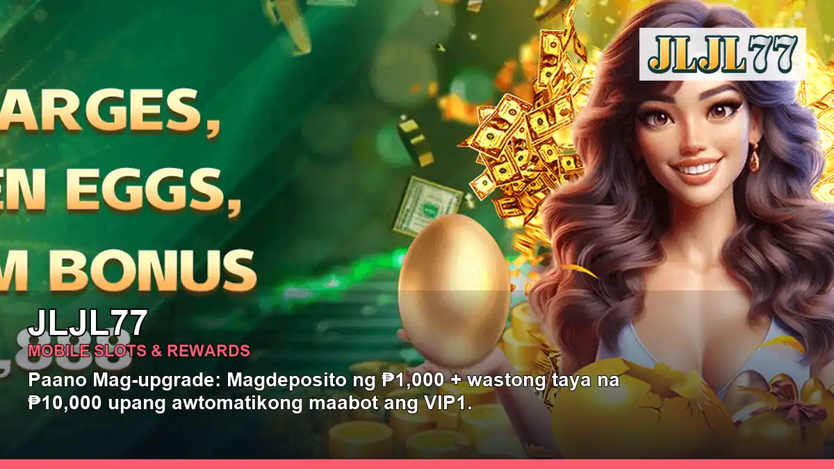 JLJL77 slot rewards and game themes for Philippine players
